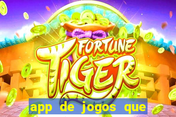 app de jogos que realmente pagam dinheiro